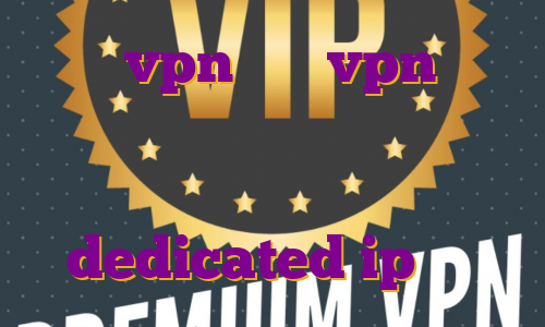 خرید vpn نورد vpn برای صرافی بایننس آی پی ثابت کدام کشور برای بایننس مناسب است dedicated ip ماهو