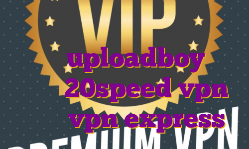 خرید فیلتر شکن شید دانلود اکانت پرمیوم uploadboy خرید اکانت 20speed vpn اکانت vpn express