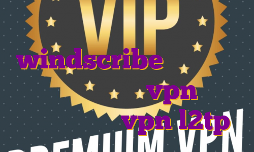 اکانت پرمیوم رایگان windscribe خرید فیلتر شکن دسکتاپ خرید vpn متین اکانت رایگان vpn l2tp