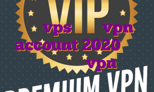 خرید vps شرکتی vpn account 2020 خرید فیلتر شکن س خرید vpn ویندوز