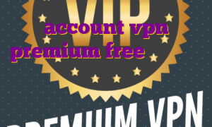 account vpn premium free خرید فیلتر شکن دو کاربره خرید فیلتر شکن وی پی ن خرید فیلتر شکن سرور ترکیه