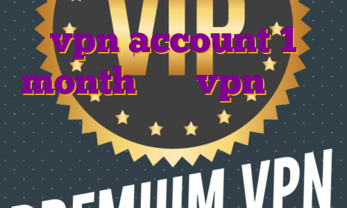 vpn account 1 month خرید vpn سالانه فروش فیلترشکن جرم است؟ آی پی استاتیک سیم کارت همراه اول