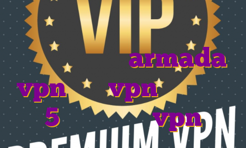 آی پی ثابت سنگاپور فیلتر شکن نامحدود رایگان armada vpn خرید vpn برای ایفون 5 خرید لایسنس vpn