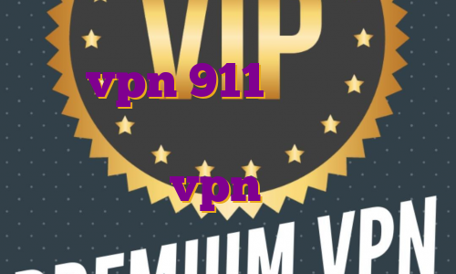 خرید vpn 911 آی پی اختصاصی ثابت اکانت پرمیوم رادیو جوان خرید vpn شش ماهه