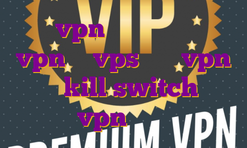 خرید vpn روسیه برای بایننس vpn یا vps خرید vpn دارای kill switch خرید vpn رایگان