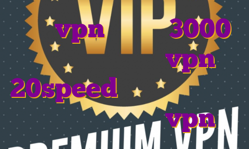 خرید vpn یک ماهه 3000 تومان خرید اشتراک vpn 20speed وی پی اس با آی پی ثابت اکانت پروتون vpn