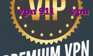 خرید vpn 911 خرید vpn سنگاپور خرید وی پی ن برای اندروید فیلتر شکن نامحدود کامپیوتر