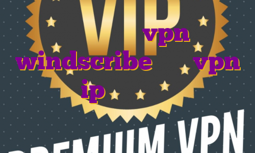 ساخت اکانت vpn windscribe خرید vpn نورد با ip ثابت ترید در پنجاه درصد لانگ شادو گرفتن آیپی ثابت