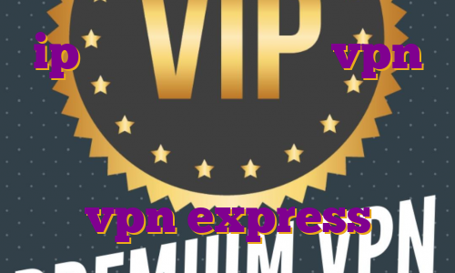 ip اختصاصی چیست خرید vpn برای تمام سیستم عامل ها دانلود فیلتر شکن نامحدود ویندوز اکانت vpn express