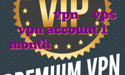 برای بایننس vpn یا vps vpn account 1 month فیلتر شکن با ای پی اختصاصی وی پی ن قوی اندروید
