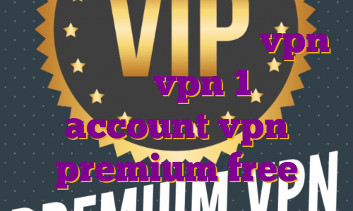 آی پی ثابت فرانسه خرید vpn لرد خرید vpn 1 روزه account vpn premium free