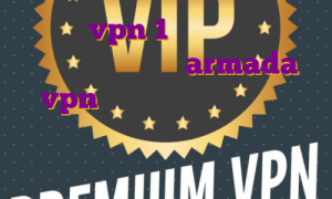 خرید vpn 1 ساله فیلتر شکن نامحدود رایگان با armada vpn کامپیوتر قرعه کشی اکانت پرمیوم ماینکرافت فیلتر شکن نامحدود برای ویندوز