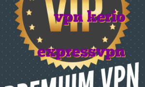 خرید شارژ vpn kerio آی پی ثابت رایگان برای کوکوین خرید اکانت expressvpn آی پی ثابت ترکیه