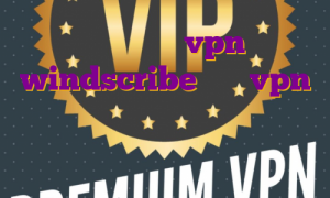 ساخت اکانت vpn windscribe خرید vpn یک ماه اکانت پرمیوم فری پیک رایگان فیلتر شکن کلید نامحدود